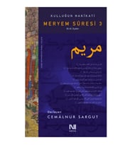 Kulluğun Hakikati - Meryem Suresi 3 (30-40. Ayetler)