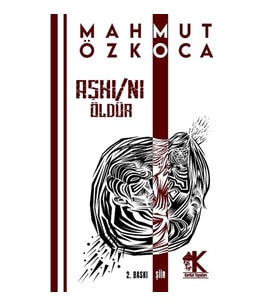 Aşkı/nı Öldür