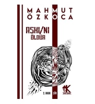 Aşkı/nı Öldür