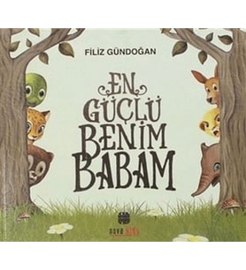 Güçlü Benim Babam