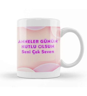 Anneler Günü Annelere Hediye 053 Kupa Bardak Porselen