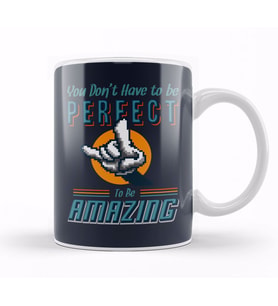 You Don't Have To Be Perfect To Be Amazing Kupa Bardak Porselen