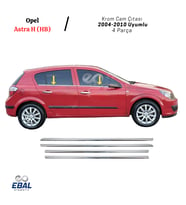 Opel Astra H Krom Cam Çıtası 4 prç. 2004-2010 Arası P. Çelik (HB)