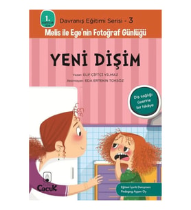 Davranış Eğitimi Serisi 3 - Melis ile Ege'nin Fotoğraf Günlüğü-Yeni Dişim