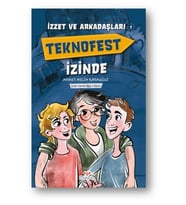 İzzet Ve Arkadaşları Teknofest İzinde