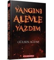 Yangını Alevle Yazdım