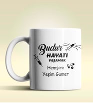 Kişiye Özel Budur Hayatı Yaşamak Hemşire Tasarımlı Beyaz Kupa