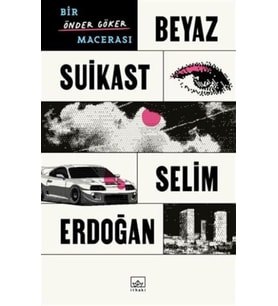 Beyaz Suikast: Bir Önder Göker Macerası