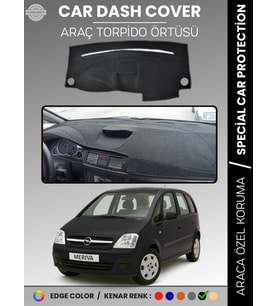 OPEL MERİVA A (2003-2010) Torpido Örtüsü Ön Panel Koruma Tam Uyum UV Koruma Kaymaz Kolay Montaj