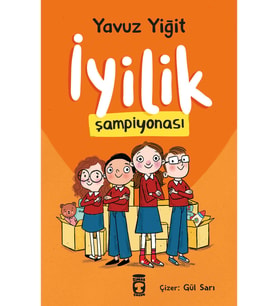 İyilik Şampiyonası - Yavuz Yiğit - Timaş Yayınları