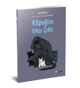 Köpeğim Irkçı Çıktı - Audren