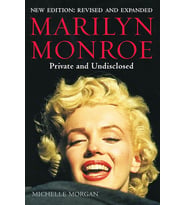 Marilyn Monroe: Private And Undisclosed: New Edition: Revised And Expanded
