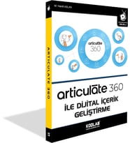 KODLAB YAYIN ARTICULATE 360  ile  DİJİTAL İÇERİK GELİŞTİRME KİTABI (Siyah - Beyaz)