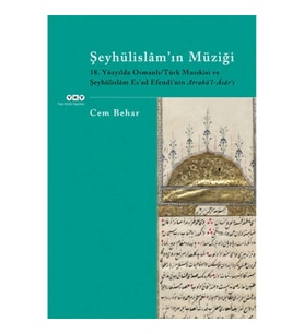 Şeyhülislam’ın Müziği - 18. Yüzyılda Osmanlı