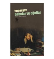 Babalar ve Oğullar - Ivan Sergeyeviç Turgenyev