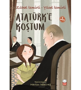 Atatürk’e Koştum
