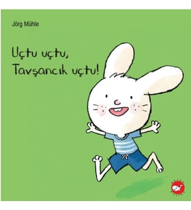 Uçtu Uçtu, Tşancık Uçtu!