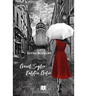 Güzel Şeyler Kalpten Gelir