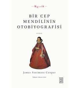 Bir Cep Mendilinin Otobiyografisi