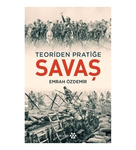 Teoriden Pratiğe - Savaş