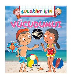 Çocuklar İçin-Vücudumuz Teleskop Popüler Bilim