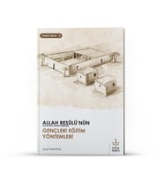 ALLAH RESULÜNÜN (SAV) GENÇLERİ EĞİTİM YÖNTEMLERİ