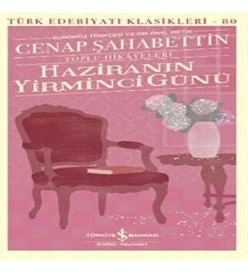 Haziranın Yirminci Günü - Toplu Hikayeleri - - Türk Edebiyatı Klasikleri