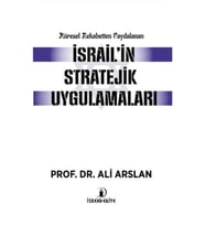Küresel Rekabetten Faydalanan İsrail'in Stratejik Uygulamaları