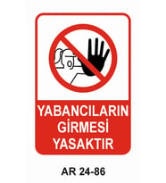 YABANCILARIN GİRMESİ YASAKTIR KADIN FİGÜRLÜ UYARI LEVHASI 1 ADET PVC 21 X 29CM