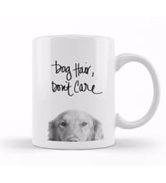 Dog Hair Dont Care Gifts For Everyone 01 Kupa Bardak Porselen
