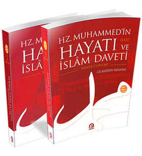 Mekke ve Medine Dönemi (2 Cilt) Hz. Muhammed'in (s.a.v.) Hayatı ve İslam Daveti