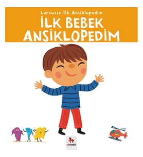 Larousse İlk Ansiklopedim - İlk Bebek Ansiklopedim