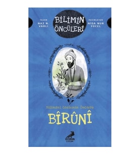 Biruni: Bilimin Öncüleri - Bilimsel Gözlemin Öncüsü