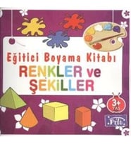 Eğitici Boyama Kitabı - Renkler ve Şekiller