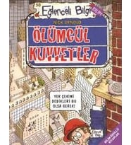 ÖLÜMCÜL KUVVETLER - EĞLENCELİ BİLGİ YAYINLARI (Karışık)