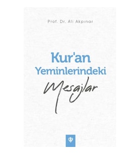 Kur’an Yeminlerindeki Mesajlar