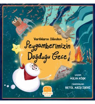 Varlıkların Dilinden Peygamberimizin Doğduğu Gece
