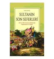 Sultanın Son Seferleri
