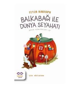 Balkabağı ile Dünya Seyahati - Şehir Günlükleri 2