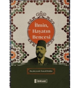 İlmin, Hayatın Bencesi
