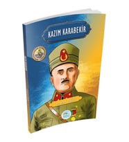 Şanlı Komutanlar Serisi - Kazım Karabekir