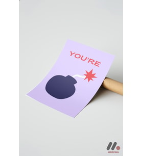 You're The Bomb Tipografi, Çerçevesiz Yüksek Kalite Duvar Afişi - Motivasyon Hediyesi