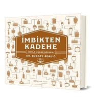 İmbikten Kadehe – Distile İçkiler Dünyası (Ciltli)