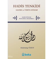 Hadis Tenkidi - Sahabe ve Tabiun Dönemi Beka Yayınları Abdulvahap Özsoy