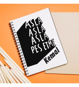 Asla Pes Etme Tasarımlı Defter Kişiye Özel