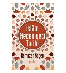 İslam Medeniyeti Tarihi