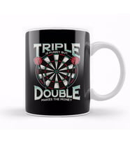 Triple Is Funny But Double Makes The Money Darts Kupa Bardak Porselen