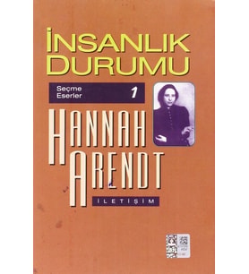 İnsanlık Durumu: Seçme Eserler 1