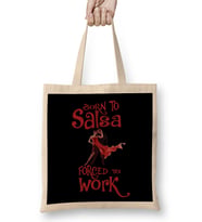 Born To Salsa Forced To Work Bez Çanta Uzun Saplı