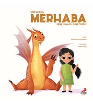 Ejderhana Merhaba Demeyi Nasıl Öğretirsin?